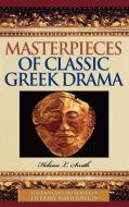 Masterpieces of Classic Greek Drama di Helaine L. Smith edito da ABC-CLIO