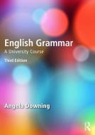English Grammar di Angela (Universidad Complutense de Madrid Downing edito da Taylor & Francis Ltd