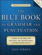 The Blue Book Of Grammar And Punctuation di Jane Straus edito da John Wiley And Sons Ltd