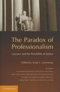 The Paradox of Professionalism di Scott L. Cummings edito da Cambridge University Press