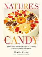 Nature's Candy di Camilla Wynne edito da Appetite by Random House
