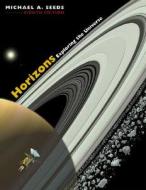Horizons: Exploring the Universe [With CDROM and Infotrac] di Michael A. Seeds edito da Thomson Brooks/Cole
