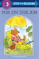 Fox on the Job di James Marshall edito da RANDOM HOUSE