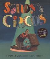 Sandy's Circus di Tanya Lee Stone edito da Penguin Putnam Inc