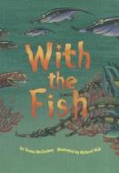 With the Fish di Susan McCloskey edito da SCOTT FORESMAN