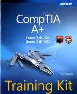 Comptia A+ Training Kit (Exam 220-801 and Exam 220-802) di Darril Gibson edito da MICROSOFT PR