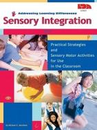 Sensory Integration di Lda, Michael C. Abraham edito da Frank Schaffer Publications