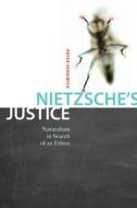 Nietzsche's Justice di Peter R. Sedgwick edito da McGill-Queen's University Press