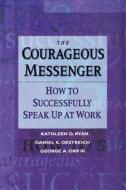 Courageous Messenger di Ryan edito da John Wiley & Sons