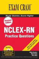 Nclex-rn Exam Practice Questions Exam Cram di Rinehart & Associates edito da Pearson Education (us)