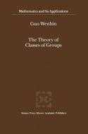 The Theory of Classes of Groups di Guo Wenbin edito da Springer Netherlands