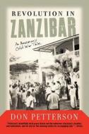 Revolution in Zanzibar di Don Petterson, Donald Petterson edito da BASIC BOOKS