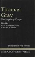 Thomas Gray: Contemporary Essays edito da LIVERPOOL UNIV PR