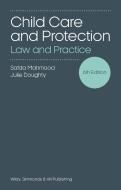 Child Care and Protection: Law and Practice di Safda Mahmood, Julie Doughty edito da Wildy, Simmonds and Hill Publishing