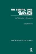 Un Temps, Une Ville, Une Reforme di Marc Lienhard edito da Taylor & Francis Ltd