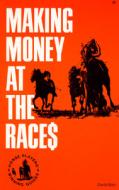 Making Money at the Races di David Barr edito da Wilshire Book Company