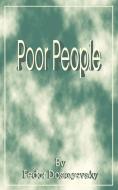 Poor People di Fyodor Mikhailovich Dostoevsky edito da INTL LAW & TAXATION PUBL