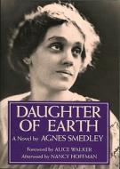 Daughter of Earth di Agnes Smedley edito da FEMINIST PR