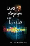 Laws, Languages, And Levels di Kevin Cunningham edito da KDC Enterprises, LLC