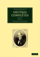 Oeuvres Completes di Augustin-Louis Cauchy edito da Cambridge University Press