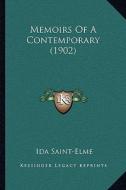 Memoirs of a Contemporary (1902) di Ida Saint-Elme edito da Kessinger Publishing