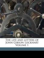 The Life And Letters Of John Gibson Lock di Andrew Lang edito da Nabu Press