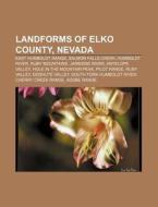 Landforms Of Elko County, Nevada: East H di Source Wikipedia edito da Books LLC, Wiki Series