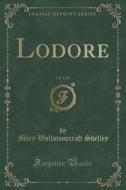 Lodore, Vol. 3 Of 3 (classic Reprint) di Mary Wollstonecraft Shelley edito da Forgotten Books