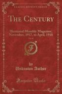 The Century, Vol. 95 di Unknown Author edito da Forgotten Books