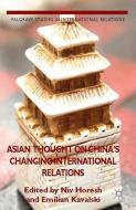 Asian Thought on China's Changing International Relations di Emilian Kavalski edito da Palgrave Macmillan UK