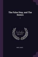 The False Step, and the Sisters: 1 di Jones Jones edito da CHIZINE PUBN