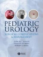 Pediatric Urology di Duncan T. Wilcox, Prasad P. Godbole, Martin A. Koyle edito da John Wiley And Sons Ltd