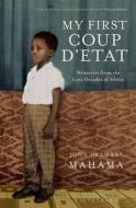 My First Coup d'Etat di John Dramani Mahama edito da Bloomsbury Publishing PLC