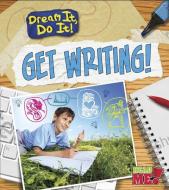 Get Writing! di Charlotte Guillain edito da RAINTREE