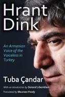 Hrant Dink di Tuba Candar edito da Taylor & Francis Inc