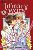 Library Wars: Love & War, Volume 8 di Kiiro Yumi edito da VIZ LLC