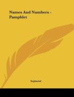 Names and Numbers - Pamphlet di Sepharial edito da Kessinger Publishing
