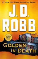 Golden in Death di J. D. Robb edito da WHEELER PUB INC