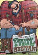 The Tall Tale of Paul Bunyan: The Graphic Novel di Martin Powell edito da STONE ARCH BOOKS
