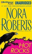 Hot Rocks di Nora Roberts edito da Brilliance Audio