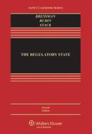 The Regulatory State di Lisa Schultz Bressman, Edward L. Rubin, Kevin M. Stack edito da WOLTERS KLUWER LAW & BUSINESS