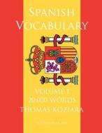 Spanish Vocabulary di Thomas Koziara edito da Createspace