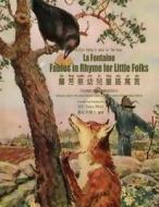 La Fontaine: Fables in Rhymes for Little Folks (Traditional Chinese): 08 Tongyong Pinyin with IPA Paperback Color di H. y. Xiao Phd edito da Createspace Independent Publishing Platform