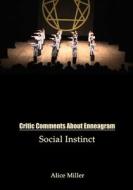 Critic Comments about Enneagram: Social Instinct di Alice Miller edito da Createspace