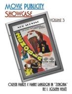 Movie Publicity Showcase Volume 3: Oliver Hardy & Harry Langdon in Zenobia di I. Joseph Hyatt edito da Createspace