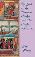 The Book of the Thousand Nights and One Night Volume 2 di John Payne edito da SMK BOOKS