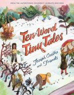 Ten-Word Tiny Tales di Joseph Coelho edito da Walker Books Ltd