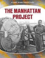 The Manhattan Project di Ryan Gale edito da ABDO PUB CO