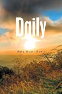 Daily di Mary Wyatt Byers edito da Xlibris