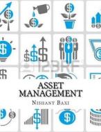 Asset Management di MR Nishant K. Baxi edito da Createspace Independent Publishing Platform